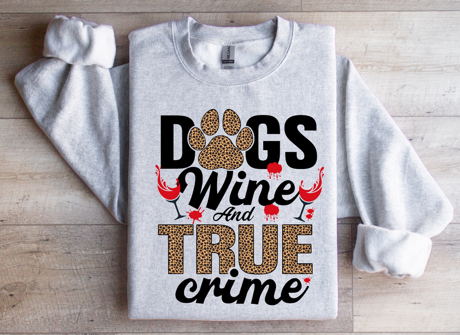 DOG WINE AND TRUE CRIME - DTF TRANSFER