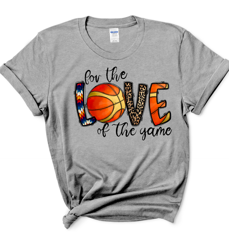 FOR THE LOVE OF BASKETBALL - DTF TRANSFER