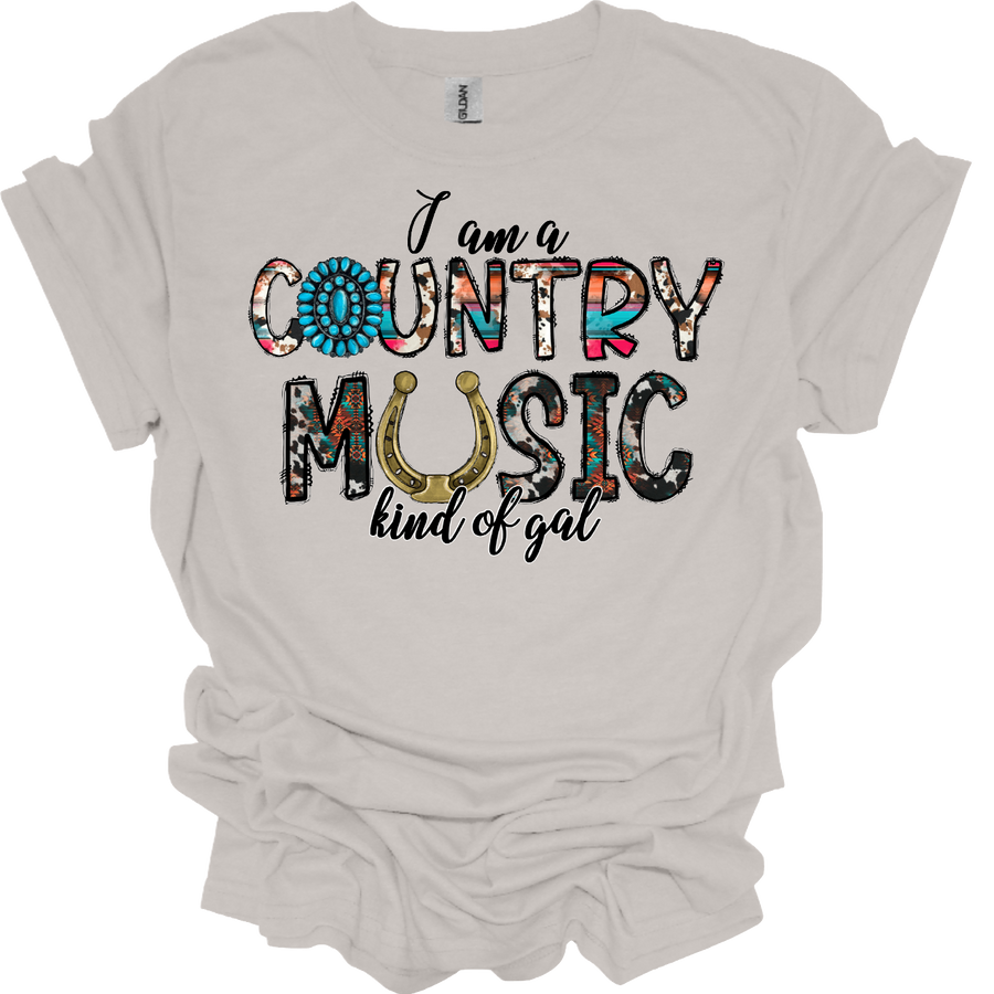 IM A COUNTRY MUSIC KINDA GAL- DTF TRANSFER