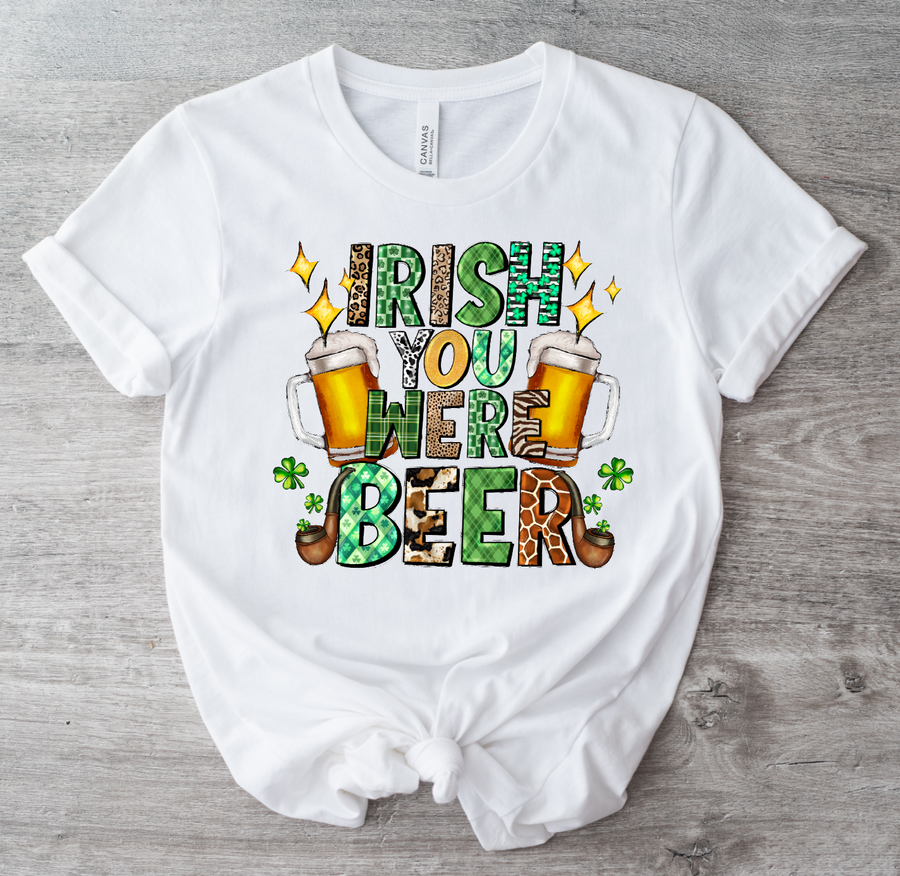 IRISH YOU WERE BEER - DTF TRANSFER