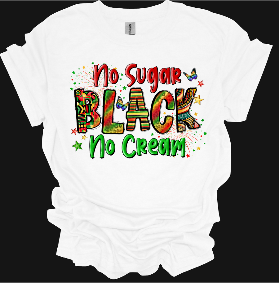 NO SUGAR BLACK NO CREAM - DTF TRANSFER