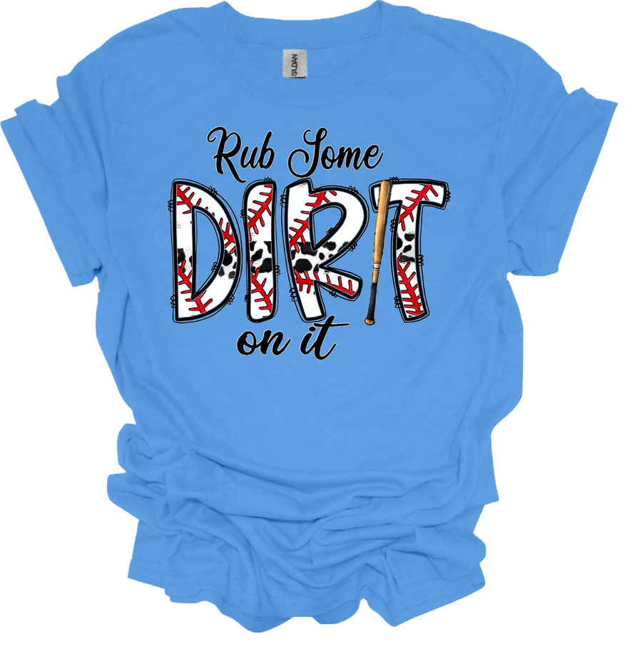 RUB SOME DIRT ON IT BASEBALL - DTF TRANSFER