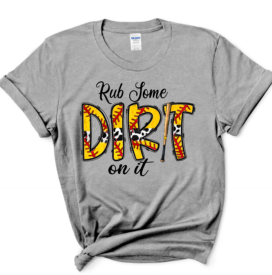 RUB SOME DIRT ON IT SOFTBALL - DTF TRANSFER